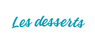 Les desserts